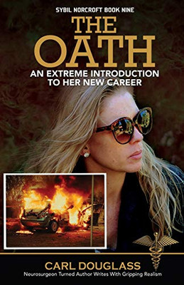 The Oath: An Extreme Introduction to her New Career (Sybil Norcroft Book Nine)