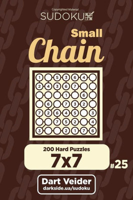 Small Chain Sudoku - 200 Hard Puzzles 7X7