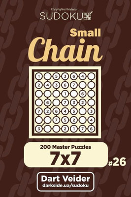 Small Chain Sudoku - 200 Master Puzzles 7X7