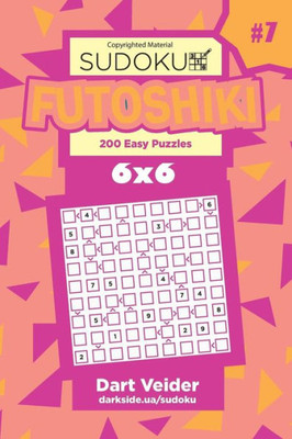 Sudoku Futoshiki - 200 Easy Puzzles 6X6