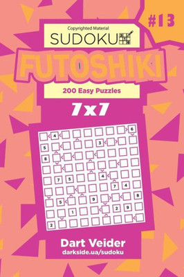 Sudoku Futoshiki - 200 Easy Puzzles 7X7