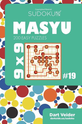 Sudoku Masyu - 200 Easy Puzzles 9X9