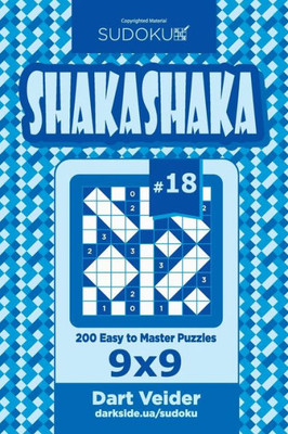 Sudoku Shakashaka - 200 Easy To Master Puzzles 9X9