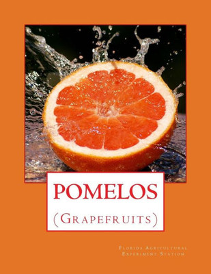 Pomelos : (Grapefruits)