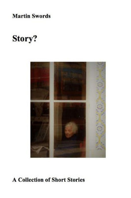 Story? : Collected Short Stories