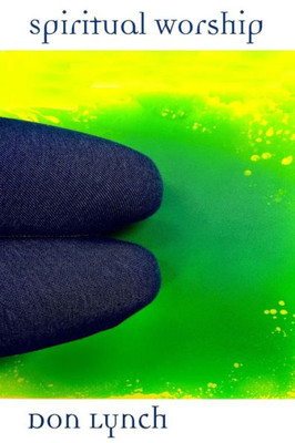 Spiritual Worship Spiritual Worship