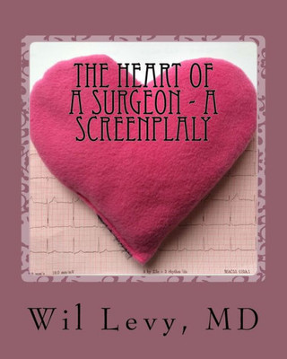 The Heart Of A Surgeon
