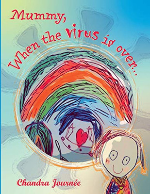 Mummy, when the virus is over... - Paperback