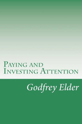 Paying And Investing Attention