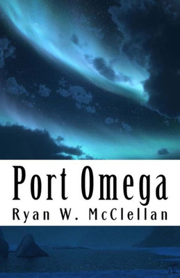 Port Omega : Still Classified And Not To Be Read By Anyone