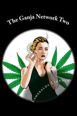 The Ganja Network Two