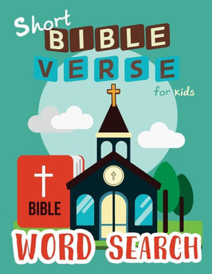 Short Bible Verse Word Search For Kids : 52 Memory Short Bible Verse For Kids Ages 6-8