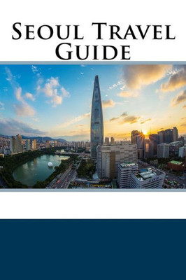 Seoul Travel Guide