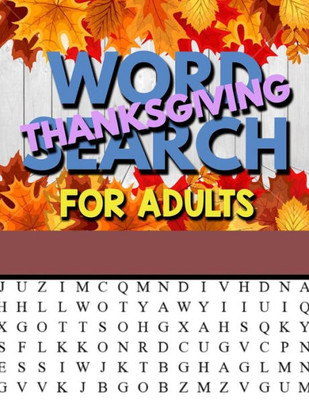 Thanksgiving Word Search For Adults : Thanksgiving Large Print Word Search Puzzles For Adults Thanksgiving Activity Book