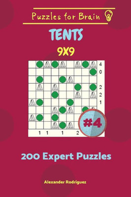 Puzzles For Brain Tents - 200 Expert Puzzles 9X9