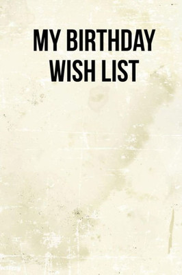 My Birthday Wish List
