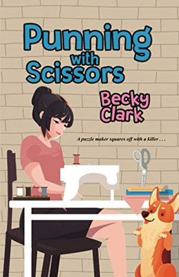 Punning with Scissors (A Crossword Puzzle Mystery)
