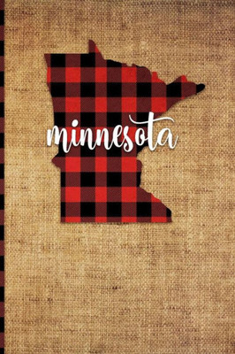 Minnesota : 6 X 9 | 108 Pages: Buffalo Plaid Minnesota State Silhouette Hand Lettering Cursive Script Design On Soft Matte Cover | Notebook, Diary, Composition Book For Fans Of The North Star State In St. Paul And Minneapolis