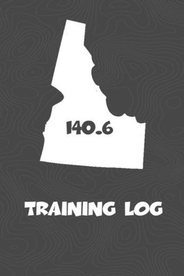 Training Log : Idaho Training Log For Tracking And Monitoring Your Training And Progress Towards Your Fitness Goals. A Great Triathlon Resource For Any Triathlete In Your Life. Swimmers, Runners And Bikers Will Love This Way To Track Goals!