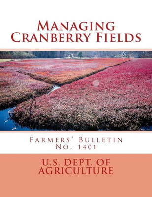 Managing Cranberry Fields : Farmers' Bulletin