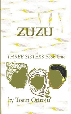 Zuzu : Three Sisters Book One