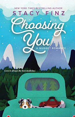 Choosing You (A Nugget Romance)