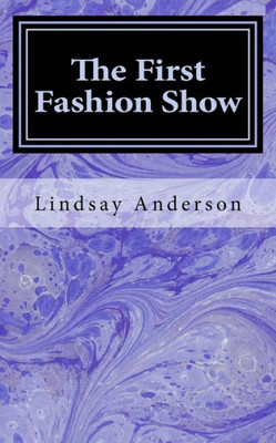 The First Fashion Show