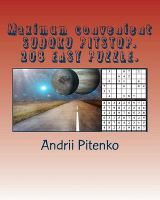 Maximum Convenient Sudoku Pitstop. 208 Easy Puzzle. : Rest For You.