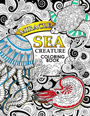 Miracle Sea Creature Coloring Book