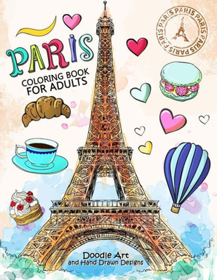 Paris Coloring Book For Adults : Stress Relieving France Coloring Book