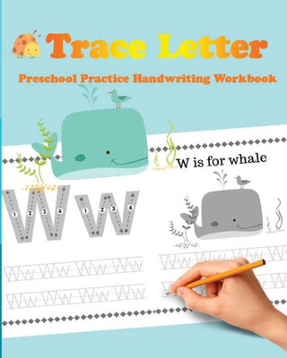 Trace Letters : Preschool Practice Handwriting Workbook