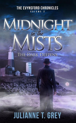 Midnight In The Mists - The Dark Deepens : Christian Mystery And Suspense Romance