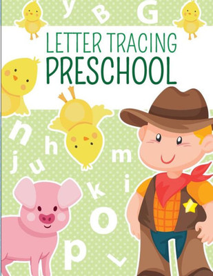 Letter Tracing Preschoolers : Alphabet Tracing Book, Letter Tracing, Handwriting Workbook For Kids, Writing Workbook