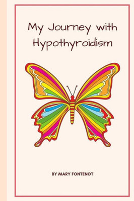 My Journey With Hypothyroidism