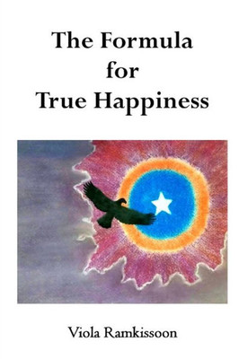 The Formula For True Happiness