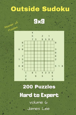 Outside Sudoku Puzzles - 200 Hard To Expert 9X9