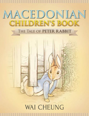 Macedonian Children'S Book : The Tale Of Peter Rabbit
