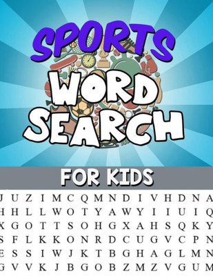 Sports Word Search For Kids : Large Print Word Search Puzzle: Fun And Educational Puzzle For Kids - Sports Activity Book