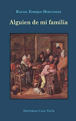 Alguien de mi familia (Spanish Edition)