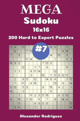 Mega Sudoku Puzzles -200 Hard To Expert 16X16