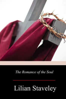 The Romance Of The Soul