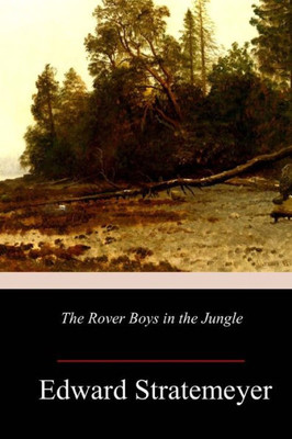 The Rover Boys In The Jungle