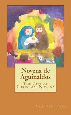 Novena De Aguinaldos : The Gift Of Christmas Novena