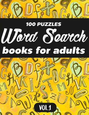 Word Search Books For Adults: 100 Puzzles Word Search (Large Print) - Activity Book For Adults - Volume. 1 : Word Search Books For Adults