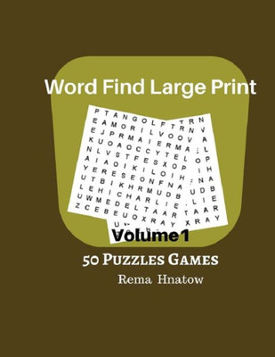 Word Find Large Print Volume1 50 Puzzles Games : 50 Large Print Find Word Games Easy Games Books