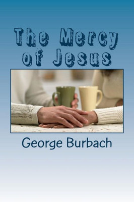 The Mercy Of Jesus