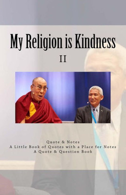 My Religion Is Kindness : My Religion Is Very Simple