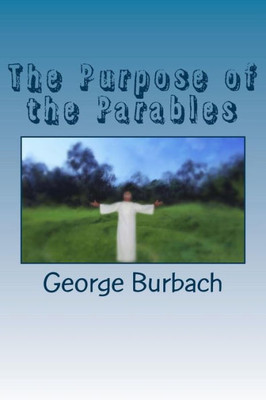 The Purpose Of The Parables