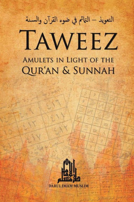Taweez : Amulets In Light Of The Quran And Sunnah