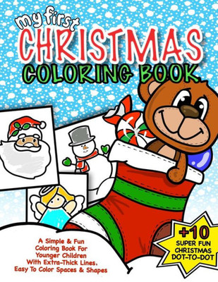 My First Christmas Coloring Book : Christmas Activity Book For Kids